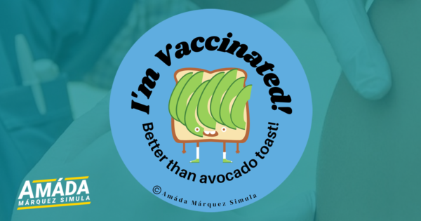 Blue button pin with a smiling piece of avocado toast that reads I'm vaccinated! Better than avocado toast!