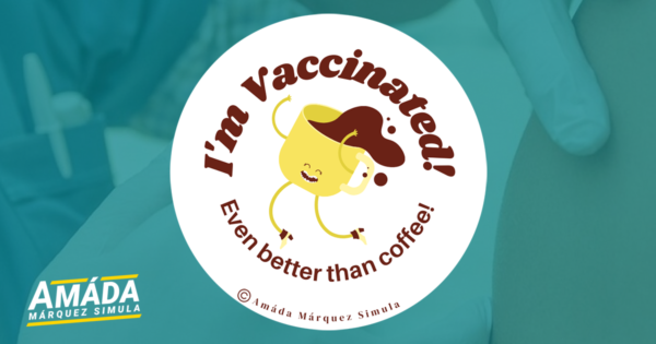 White button pin with a dancing cup of coffee that reads I'm vaccinated! Even better than coffee!