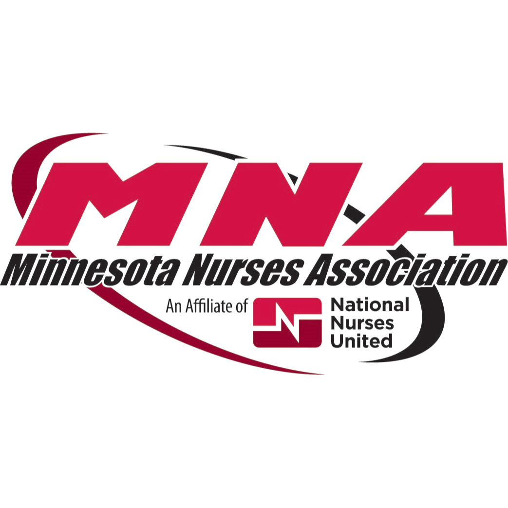 MNA Minnesota Nurses Association An Affiliate of National Nurses United