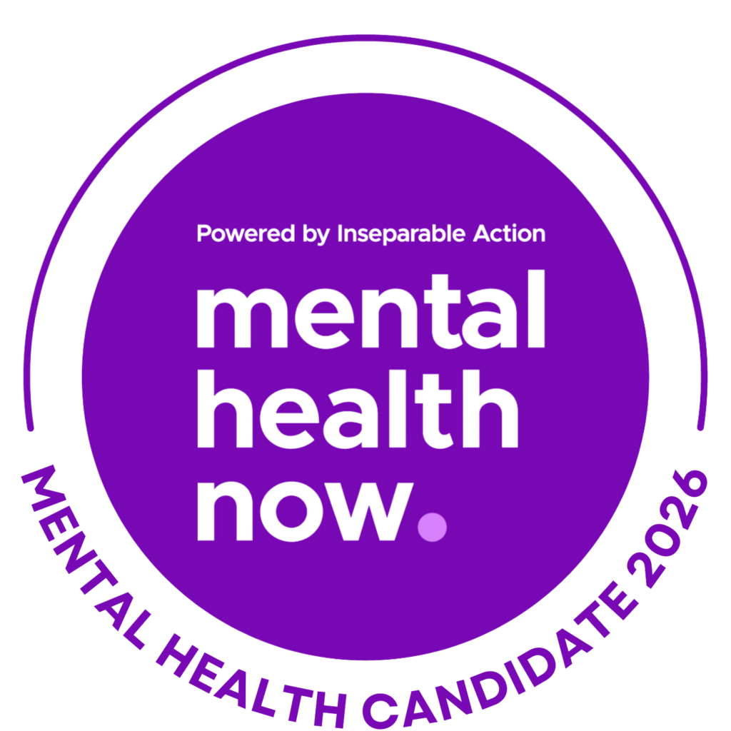 Powered by Inseparable Action - Mental Helath Now. Mental Health Candidate 2026