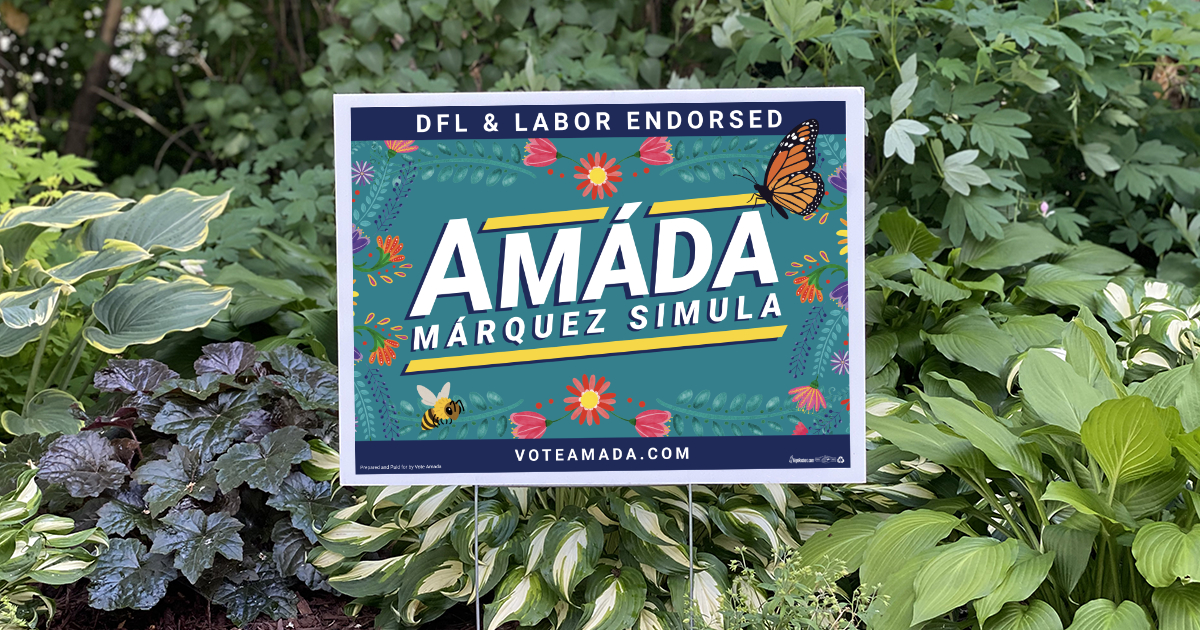 house_floral_yard_sign_thumbnail A lawn sign for Amada Marquez Simula DFL and Labor Endorsed